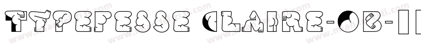 Typefesse Claire-Ob字体转换